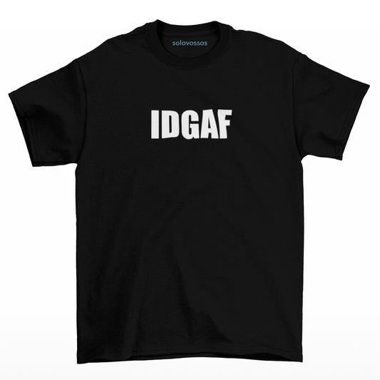Awful lot of IDGAF T-shirt
