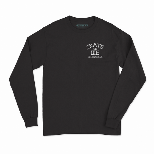Skate or Die skull Long Sleeve Shirt