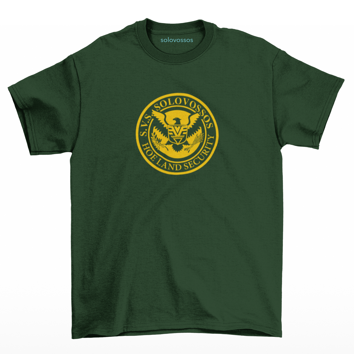 Solo Vos Sos Booty Patrol Hoe Land Security T-shirt