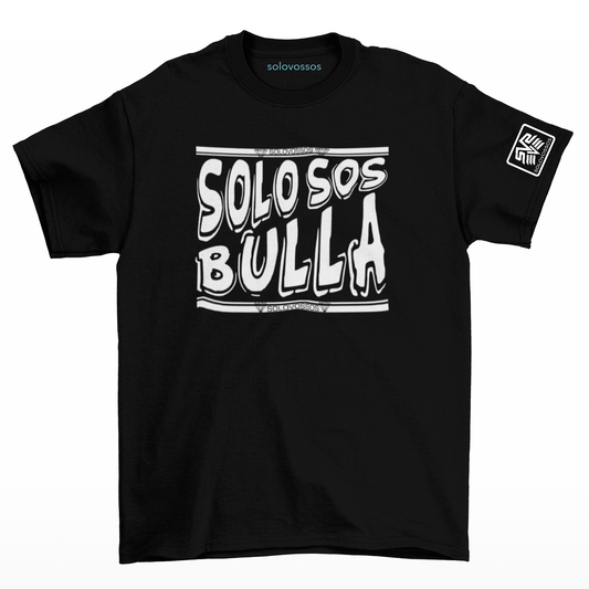 Solo sos bulla