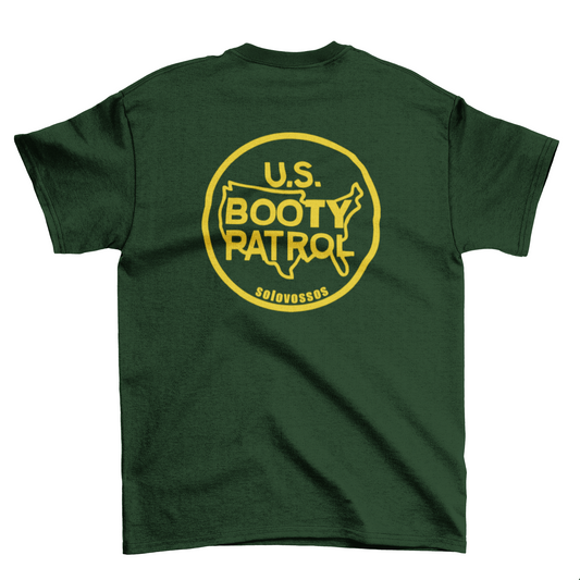 Solo Vos Sos Booty Patrol Hoe Land Security T-shirt